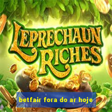 betfair fora do ar hoje